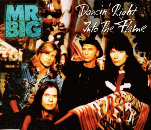 Mr. Big : Dancin' Right into the Flame